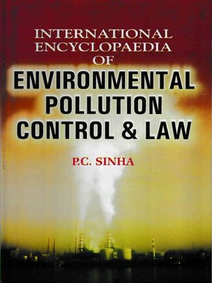 cover image of International Encyclopaedia of Environmental Pollution Control and Law